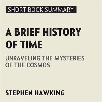  A Brief History of Time：宇宙の謎を解き明かす壮大な物語と、科学への深い洞察！